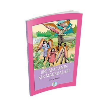 Beş Afacanın Kır Maceraları - Edith Nesbit