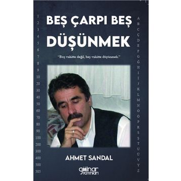 Beş Çarpı Beş Düşünmek - Ahmet Sandal