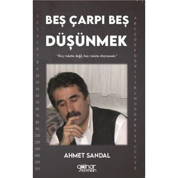 Beş Çarpı Beş Düşünmek - Ahmet Sandal