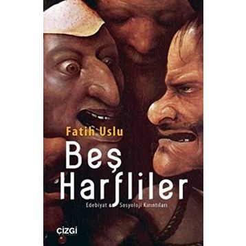 Beş Harfliler - Fatih Uslu