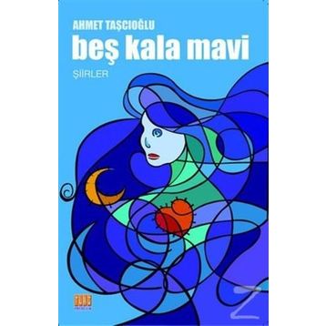 Beş Kala Mavi - Ahmet Taşcıoğlu