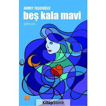 Beş Kala Mavi - Ahmet Taşcıoğlu