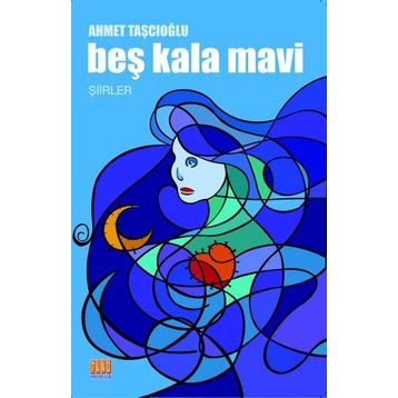 Beş Kala Mavi - Ahmet Taşcıoğlu