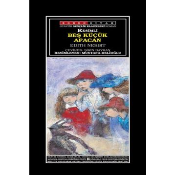 Beş Küçük Afacan - Edith Nesbit
