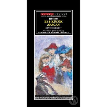 Beş Küçük Afacan - Edith Nesbit