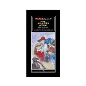 Beş Küçük Afacan - Edith Nesbit