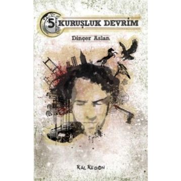 BEŞ KURUŞLUK DEVRIM - DINÇER ASLAN