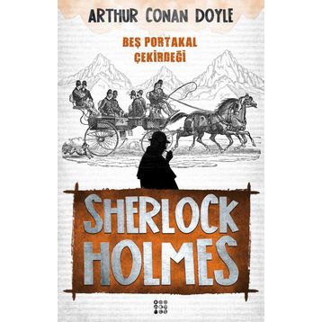 Beş Portakal Çekirdeği - Sir Arthur Conan Doyle