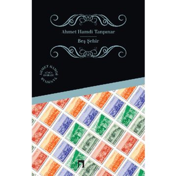 BEŞ ŞEHIR - AHMET HAMDI TANPINAR