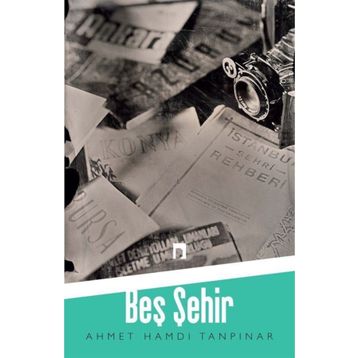 BEŞ ŞEHIR - AHMET HAMDI TANPINAR
