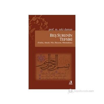 Beş Surenin Tefsiri - M. Zeki Duman