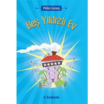 Beş Yıldızlı Ev - Pelin Güneş