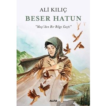 Beser Hatun - Ali Kılıç