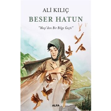 Beser Hatun - Ali Kılıç