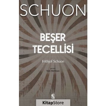 Beşer Tecellisi - Frithjof Schuon