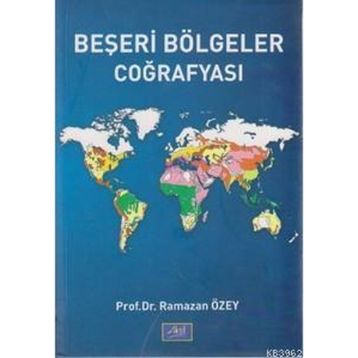 Beşeri Bölgeler Coğrafyası - Ramazan Özey