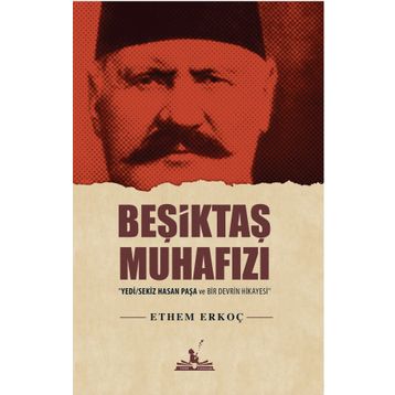 Beşiktaş Muhafızı - Ethem Erkoç