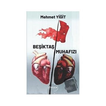 Beşiktaş Muhafızı - Mehmet Yiğit