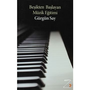 BEŞIKTEN BAŞLAYAN MÜZIK EĞITIMI - GÜRGÜN SAY