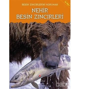 Besin Zincirlerini Korumak - Nehir Besin Zincirleri - Rachel Lynette