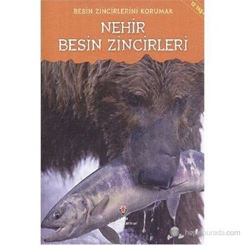 Besin Zincirlerini Korumak - Nehir Besin Zincirleri - Rachel Lynette