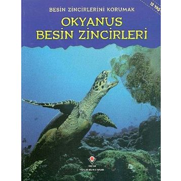 Besin Zincirlerini Korumak Okyanus Besin Zincirleri - Heidi Moore