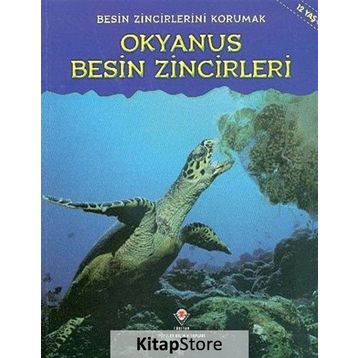 Besin Zincirlerini Korumak Okyanus Besin Zincirleri - Heidi Moore
