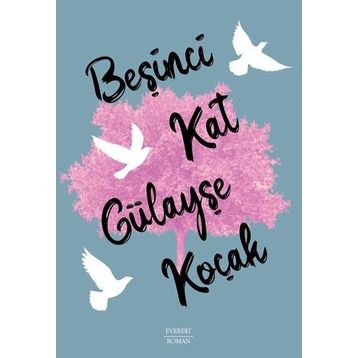 Beşinci Kat Gülayşe Koçak