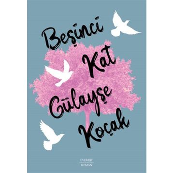 Beşinci Kat Gülayşe Koçak
