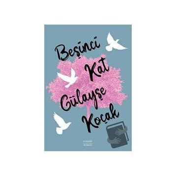 Beşinci Kat Gülayşe Koçak