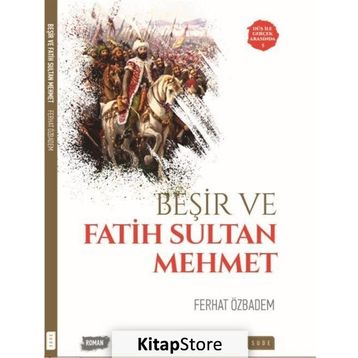 Beşir ve Fatih Sultan Mehmet - Ferhat Özbadem