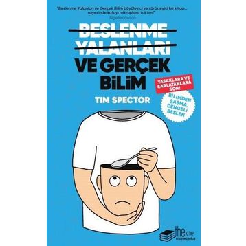 Beslenme Yalanları ve Gerçek Bilim - Tim Spector