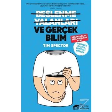 Beslenme Yalanları ve Gerçek Bilim - Tim Spector