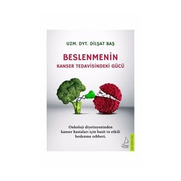 Beslenmenin Kanser Tedavisindeki Gücü - Dilşat Baş