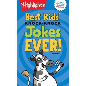 Best Kids' Knock-Knock Jokes Ever! Volume 2 - Highlights Press