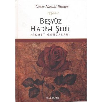 Beşyüz Hadis i Şerif Hikmet Goncaları-Semerkand Yayınları