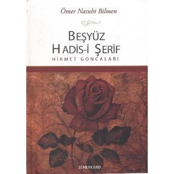 Beşyüz Hadis i Şerif Hikmet Goncaları-Semerkand Yayınları
