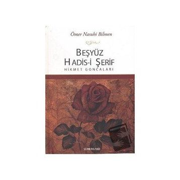 Beşyüz Hadis i Şerif Hikmet Goncaları-Semerkand Yayınları