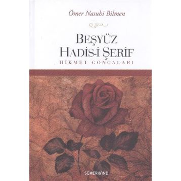 Beşyüz Hadis i Şerif Hikmet Goncaları-Semerkand Yayınları