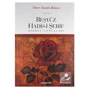 Beşyüz Hadis i Şerif Hikmet Goncaları-Semerkand Yayınları