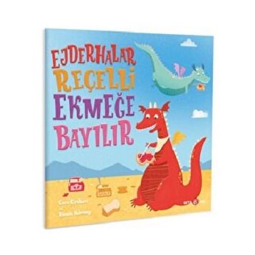 Beta Kids Ejderhalar Reçelli Ekmeğe Bayılır Kitabı