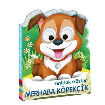 Beta Kids Fırıldak Gözler Merhaba Köpekçik Kitabı