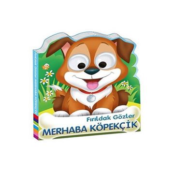 Beta Kids Fırıldak Gözler Merhaba Köpekçik Kitabı