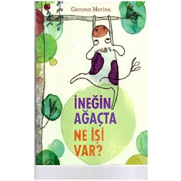 Beta Kids İneğin Ağaçta Ne İşi Var? Kitabı