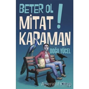 Beter Ol Mitat Karaman! - Doğu Yücel