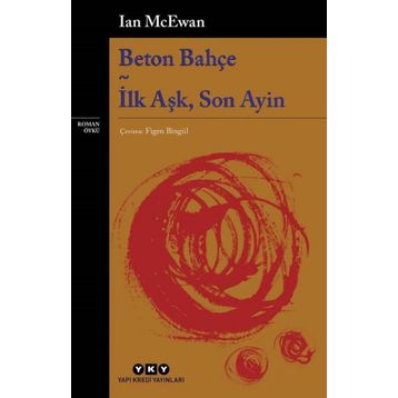 Beton Bahçe - İlk Aşk, Son Ayin - İan Mcewan