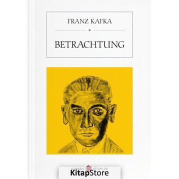 Betrachtung - Franz Kafka