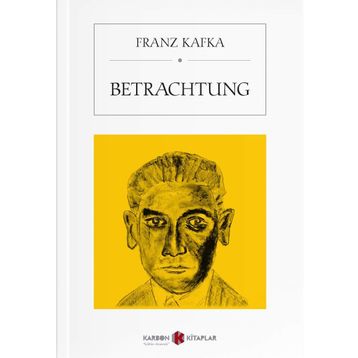 Betrachtung - Franz Kafka