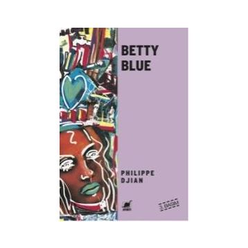 BETTY BLUE - PHILIPPE DJIAN