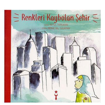 Betül Topçakan İstanbul Tasarım Yayınları Renkleri Kaybolan Şehir